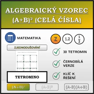 Tetromino: Algebraický vzorec (A+B)² (celá čísla), zjednodušování