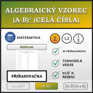 Přiřazovačka: Algebraický vzorec (A-B)² (celá čísla), rozklad