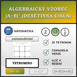 Tetromino: Algebraický vzorec (A+B)² (desetinná čísla), zjednodušování