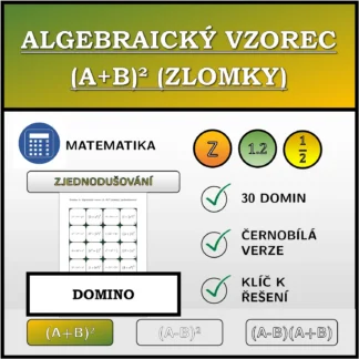 Domino: Algebraický vzorec (A+B)² (zlomky), zjednodušování