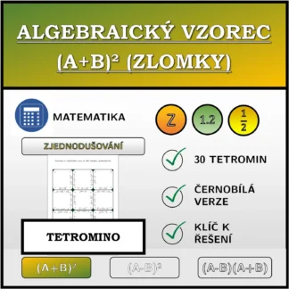 Tetromino: Algebraický vzorec (A+B)² (zlomky), zjednodušování
