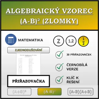 Přiřazovačka: Algebraický vzorec (A-B)² (zlomky), zjednodušování