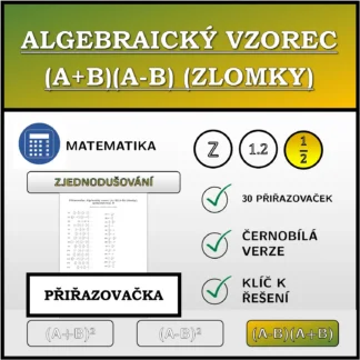 Přiřazovačka: Algebraický vzorec (A+B)(A-B) (zlomky), zjednodušování