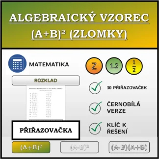 Přiřazovačka: Algebraický vzorec (A+B)² (zlomky), rozklad