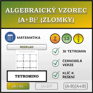 Tetromino: Algebraický vzorec (A+B)² (zlomky), rozklad